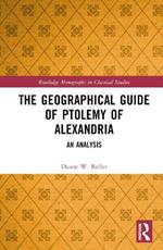 The Geographical Guide of Ptolemy of Alexandria: An Analysis