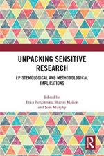 Unpacking Sensitive Research: Epistemological and Methodological Implications