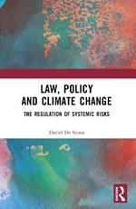 Law, Policy and Climate Change: The Regulation of Systemic Risks