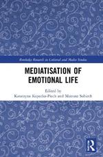 Mediatisation of Emotional Life