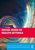 Social Work in Health Settings: Practice in Context