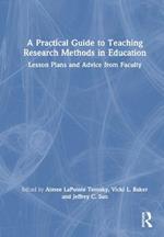 A Practical Guide to Teaching Research Methods in Education: Lesson Plans and Advice from Faculty