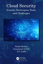 Cloud Security: Attacks, Techniques, Tools, and Challenges