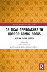 Critical Approaches to Horror Comic Books: Red Ink in the Gutter