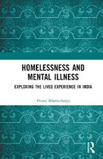 Homelessness and Mental Illness: Exploring the Lived Experience in India