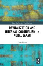 Revitalization and Internal Colonialism in Rural Japan