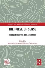 The Pulse of Sense: Encounters with Jean-Luc Nancy