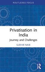 Privatisation in India: Journey and Challenges