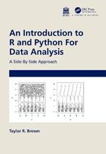 An Introduction to R and Python for Data Analysis: A Side-By-Side Approach