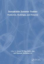 Sustainable Summer Fodder: Production, Challenges, and Prospects