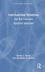 International Relations: The Key Concepts