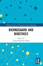 Kierkegaard and Bioethics