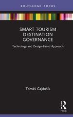 Smart Tourism Destination Governance: Technology and Design-Based Approach