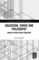 Education, Crisis and Philosophy: Ubuntu within Higher Education