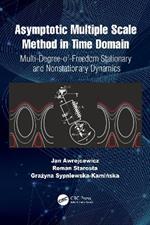 Asymptotic Multiple Scale Method in Time Domain: Multi-Degree-of-Freedom Stationary and Nonstationary Dynamics