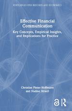 Effective Financial Communication: Key Concepts, Empirical Insights, and Implications for Practice