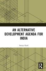 An Alternative Development Agenda for India