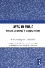 Lives in Music: Mobility and Change in a Global Context