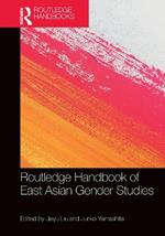 Routledge Handbook of East Asian Gender Studies