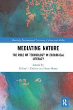 Mediating Nature: The Role of Technology in Ecological Literacy