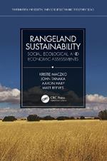 Rangeland Sustainability: Social, Ecological, and Economic Assessments