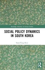 Social Policy Dynamics in South Korea