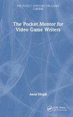 The Pocket Mentor for Video Game Writers