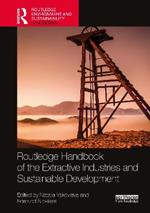 Routledge Handbook of the Extractive Industries and Sustainable Development