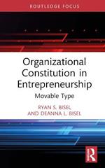 Organizational Constitution in Entrepreneurship: Movable Type