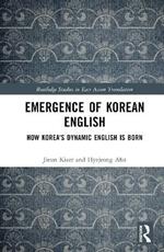 Emergence of Korean English: How Korea's Dynamic English is Born