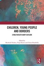 Children, Young People and Borders: A Multidisciplinary Outlook