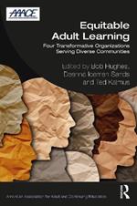 Equitable Adult Learning: Four Transformative Organizations Serving Diverse Communities