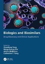 Biologics and Biosimilars: Drug Discovery and Clinical Applications