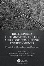 Bio-Inspired Optimization in Fog and Edge Computing Environments: Principles, Algorithms, and Systems