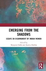 Emerging from the Shadows: Essays on Disarmament by Indian Women