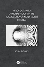 Introduction to Arnold’s Proof of the Kolmogorov–Arnold–Moser Theorem