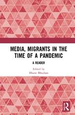 Media, Migrants and the Pandemic in India: A Reader