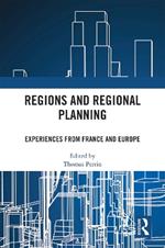 Regions and Regional Planning: Experiences from France and Europe