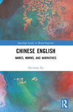 Chinese English: Names, Norms and Narratives