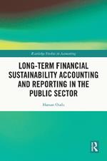 Long-Term Financial Sustainability Accounting and Reporting in the Public Sector