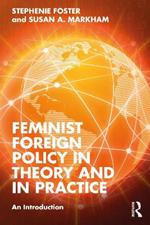 Feminist Foreign Policy in Theory and in Practice: An Introduction