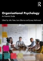 Organisational Psychology: An Essential Guide