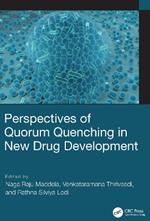 Perspectives of Quorum Quenching in New Drug Development