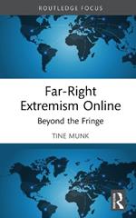 Far-Right Extremism Online: Beyond the Fringe