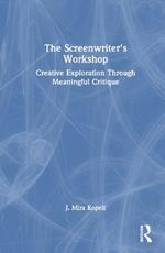 The Screenwriter’s Workshop: Creative Exploration Through Meaningful Critique