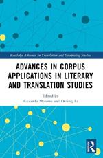 Advances in Corpus Applications in Literary and Translation Studies