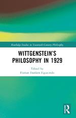 Wittgenstein’s Philosophy in 1929