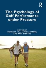 The Psychology of Golf Performance under Pressure