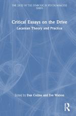 Critical Essays on the Drive: Lacanian Theory and Practice