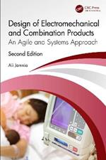 Design of Electromechanical and Combination Products: An Agile and Systems Approach